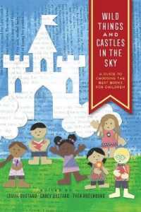Wild Things and Castles in the Sky : A Guide to Choosing the Best Books for Children