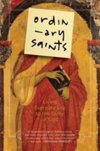 Ordinary Saints : Living Everyday Life to the Glory of God
