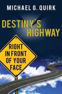 Destiny's Highway: Right in Front of Your Face