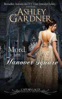 Mord am Hanover Square (Captain Lacey Regency Krimis)