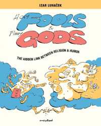 Holy Fools and Funny Gods : The Hidden Link between Religion and Humor