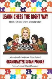 Learn Chess the Right Way : Book 1: Must-Know Checkmates (Learn Chess the Right Way!)
