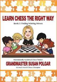 Learn Chess the Right Way : Book 5: Finding Winning Moves! (Learn Chess the Right Way)