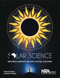 Solar Science : Exploring Sunspots, Seasons, Eclipses, and More