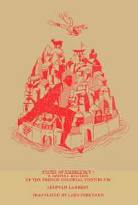 States of Emergency : A Spatial History of the French Colonial Continuum