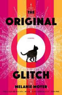 The Original Glitch : A Novel