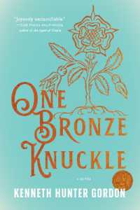 One Bronze Knuckle : A Novel （2ND）