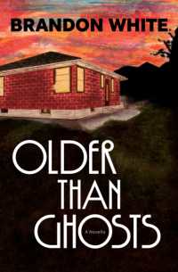 Older than Ghosts : A Novella