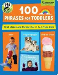 100 Words for Toddlers : First Words and Phrases for 2- to 3-Year-Olds (Pbs Kids) （BRDBK）