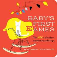 Baby's First Eames : From Art Deco to Zaha Hadid （Board Book）