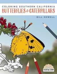 Coloring Southern California Butterflies and Caterpillars (Color & Learn)