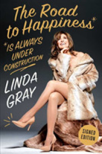 The Road to Happiness Is Always under Construction : Build a Better Body, Mind, and Soul