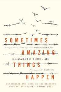 Sometimes Amazing Things Happen : Heartbreak and Hope on the Bellevue Hospital Psychiatric Prison Ward （1ST）