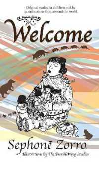 Welcome : Volume One (Sephone Zorro's Grandmother Stories)
