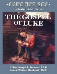 Come and See : The Gospel of Luke