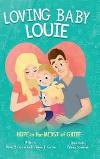 Loving Baby Louie : Hope in the Midst of Grief
