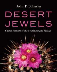 Desert Jewels : Cactus Flowers of the Southwest and Mexico