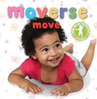 Moverse/Move (Snuggle with Me Bilingual) （Bilingual Edition: English & Spanish Board Book）
