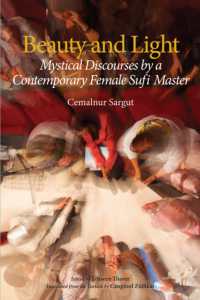 Beauty and Light : Mystical Discourses by a Contemporary Female Sufi Master
