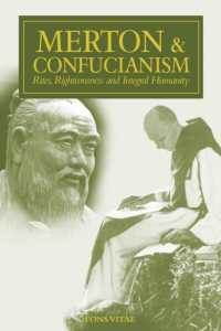 Merton & Confucianism : Rites, Righteousness and Integral Humanity (The Fons Vitae Thomas Merton Series)