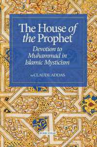 The House of the Prophet : Devotion to Muhammad in Islamic Mysticism