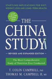 The China Study: Revised and Expanded Edition : The Most Comprehensive Study of Nutrition Ever Conducted and the Startling Implications for Diet, Weight Loss, and Long-Term Health