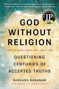 God without Religion : Questioning Centuries of Accepted Truths