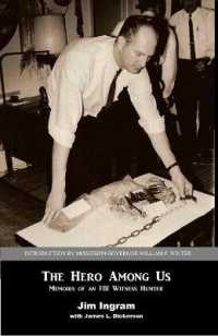 The Hero among Us : Memoirs of a FBI Witness Hunter （Large Print）