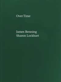 James Benning, Sharon Lockhart: Over Time