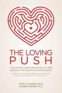 The Loving Push : How Parents and Professionals Can Help Spectrum Kids Become Successful Adults