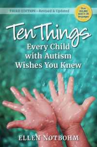 Ten Things Every Child with Autism Wishes You Knew : Revised and Updated （3RD）