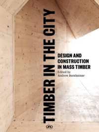 Timber in the City : Design and Construction in Mass Timber