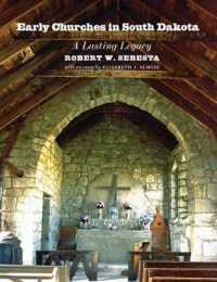 Early Churches in South Dakota : A Lasting Legacy (Historical Preservation Series)