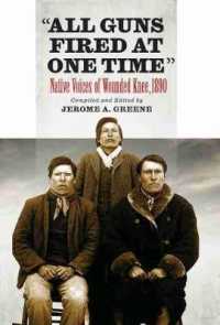 All Guns Fired at One Time : Native Voices of Wounded Knee, 1890