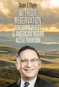 Without Reservation : Benjamin Reifel & American Indian Acculturation