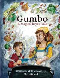 Gumbo : A Magical Bayou Tale