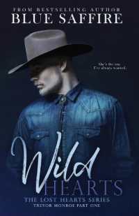 Wild Hearts : Trevor Monroe Part One: Lost Hearts Series (Lost Hearts)