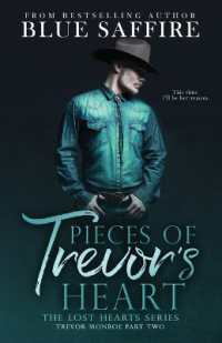 Pieces of Trevor's Heart : Trevor Monroe Part Two: Lost Hearts Series (Lost Hearts)