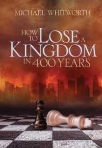 How to Lose a Kingdom in 400 Years: A Guide to 1-2 Kings (Guides to God's Word") 〈10〉