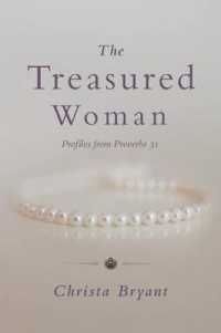 The Treasured Woman : Profiles from Proverbs 31