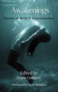 Awakenings : Stories of Body and Consciousness