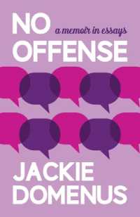 No Offense : A Memoir in Essays