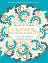 Enchanting Mandala Mazes : Puzzles to Ponder and Solve -- Paperback / softback