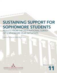 Sustaining Support for Sophomore Students : Results from the 2019 National Survey of Sophomore-Year Initiatives (Research Reports on College Transitions)