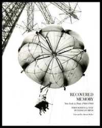 Recovered Memory : New York and Paris 1960-1980