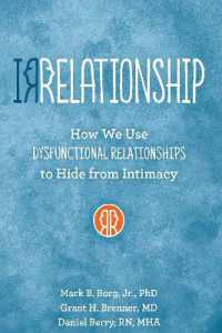 Irrelationship : How We Use Dysfunctional Relationships to Hide from Intimacy -- Paperback / softback