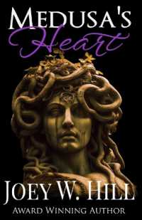 Medusa's Heart : A Contemporary Paranormal Erotic Romance Novel