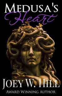 Medusa's Heart : A Contemporary Paranormal Erotic Romance Novel