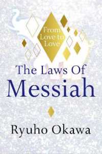 大川隆法『メシアの法：「愛」に始まり「愛」に終わる』（英訳）<br>The Laws of Messiah