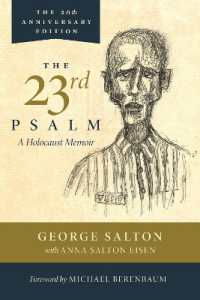 The 23rd Psalm, a Holocaust Memoir